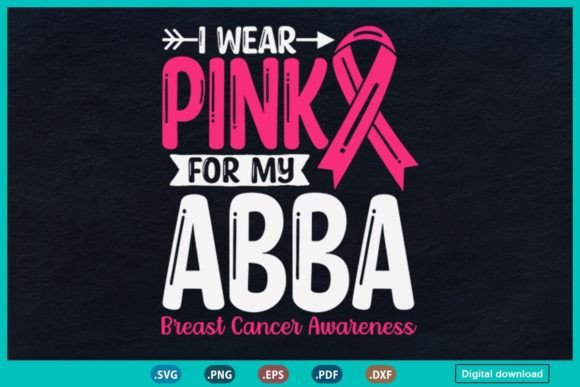 I Wear Pink for My Abba Grandma: Graphics & Print Templates