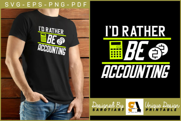 I’d Rather Be Accounting Graphic Design